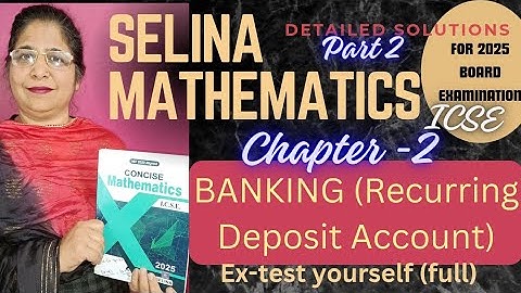 BANKING (Recurring Deposit Account)ch-2 ex-test yourself ques:-1-10 #class 10# icse topper 2024-2025