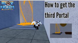 How to Unlock the 3rd Portal in Blox Fruits! (Easy Guide)
