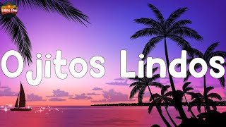 Ojitos Lindos [ Mix Letra ]  Bad Bunny  Latino Flow