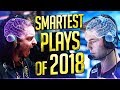 SMARTEST CS:GO PRO PLAYS OF 2018! (AMAZING 200 IQ OUTPLAYS)