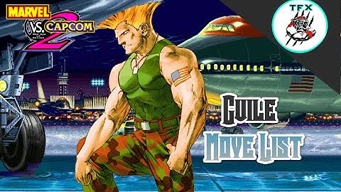 Marvel Vs Capcom 2  //  GUILE [COMPLETE MOVELIST]