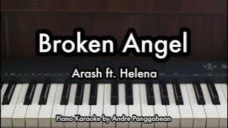 Broken Angel - Arash ft. Helena | Piano Karaoke by Andre Panggabean
