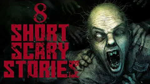 8 Short Scary Stories - Creepypasta compilation
