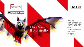 Johann Strauss II IL PIPISTRELLO (THE BAT) - OPERA LIVE STREAMING