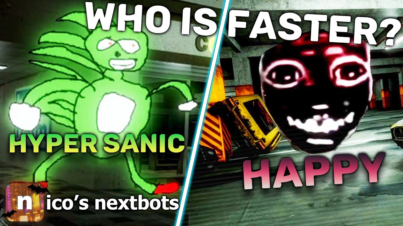 The FASTEST Nextbots.. HYPER SANIC vs HAPPY