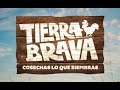 Tierra Brava en Bruto | Capítulo 35 | Canal 13