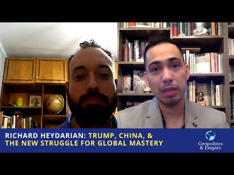 Richard Heydarian: Trump, China, & the New Struggle for Global Mastery