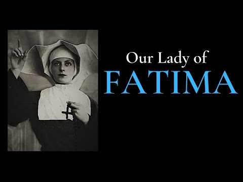 OUR LADY OF FATIMA   ( Documentary )