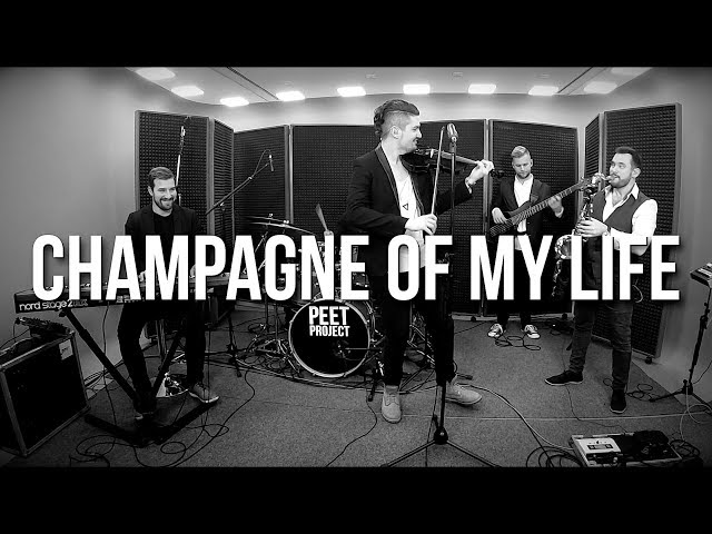 Peet Project - Champagne of My Life