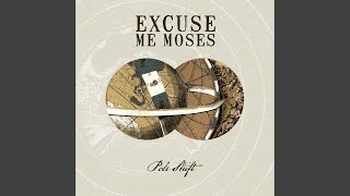 Watch Excuse Me Moses Dogs With Bones video