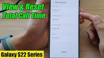 Galaxy S22/S22+/Ultra: How to View & Reset Total Call Time