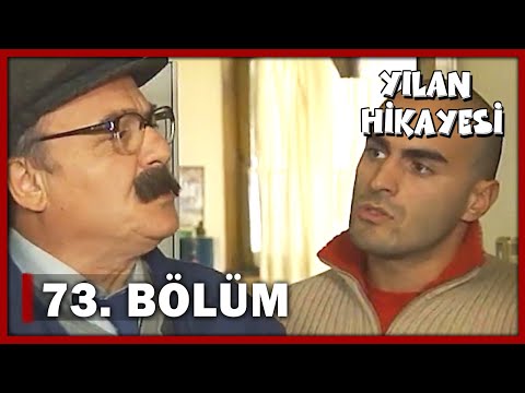 Yılan Hikayesi 73.Bölüm - FULL BÖLÜM