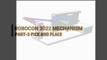 Robocon Mechanism Part 3 Pick and place