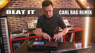 Michael Jackson - Beat It (Carl Rag House Remix) [MPC and Ableton sample pack!]