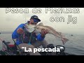 Pesca de Merluza  o  mas conocida como " La Pescada "