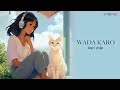 Wada Karo (Lofi Flip) | Kishore Kumar, Lata Mangeshkar | Shashi, Sharmila | Aa Gale Lag Jaa