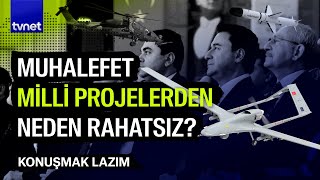 Yerli Ve Milli Projeler Neden Hedefte? Konuşmak Lazım