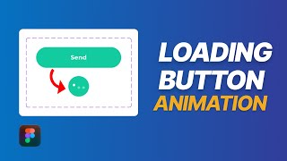 Create a Creative Figma Button loading Animation - Loading Animation Tutorial