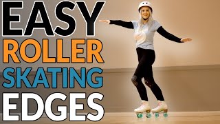 Simple Ways To Develop Roller Skating Edges For Beginners