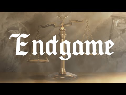 Endgame Part 5: 7.24.2022