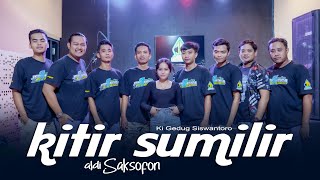 Kitir Sumilir - Aldi Saksofon  - JIWANGGA MUSIC ( Garap Gampingan )