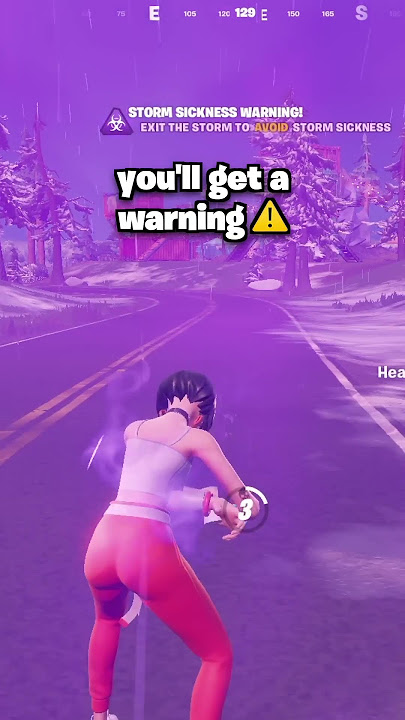 Fortnite added Storm Sickness…