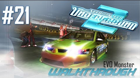 Need for Speed: Underground 2 (PC) | Walkthrough Part #21 - EVO Monster (HARD) [HD 60FPS]