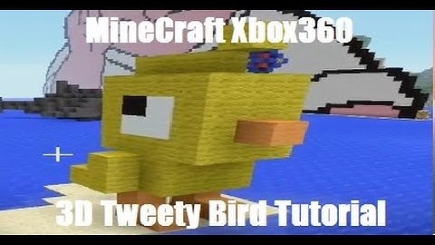 MineCraft Xbox360 - 3D Tweety Bird Tutorial