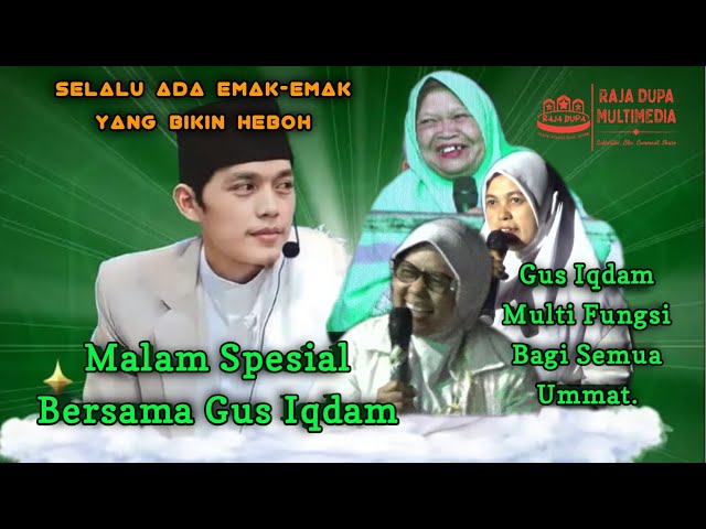 🔴 MALAM YANG ISTIMEWA, SPESIAL MALAM JUM'AT BERSAMA GUS IQDAM. class=