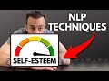 NLP Techniques To Boost Self Esteem & Confidence