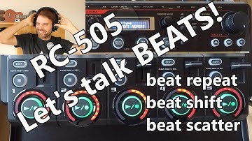 Boss RC-505 Effects Explained: Track Effects - Beat Repeat, Beat Shift, Beat Scatter - Apr 19th 