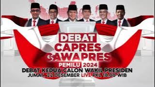 Debat Capres Cawapres Pemilu 2024! Saksikan Debat Kedua Calon Wakil Presiden - 22 Desember