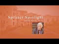 Speaker Spotlight Series