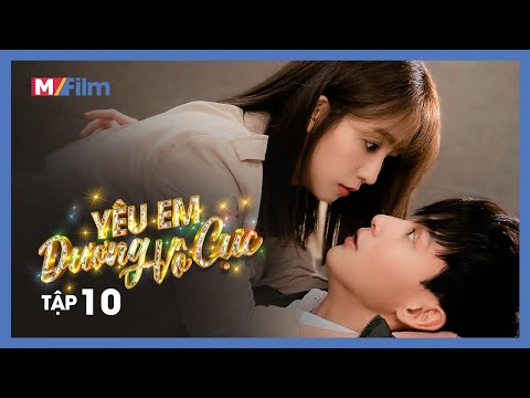 Video YÊU EM DƯƠNG VÔ CỰC - TẬP 10 | Đánh Bom Trường Luyện... - youtube