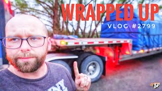 WRAPPED UP | My Trucking Life | Vlog #2799