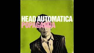 Video thumbnail of "Head Automatica - Scandalous"