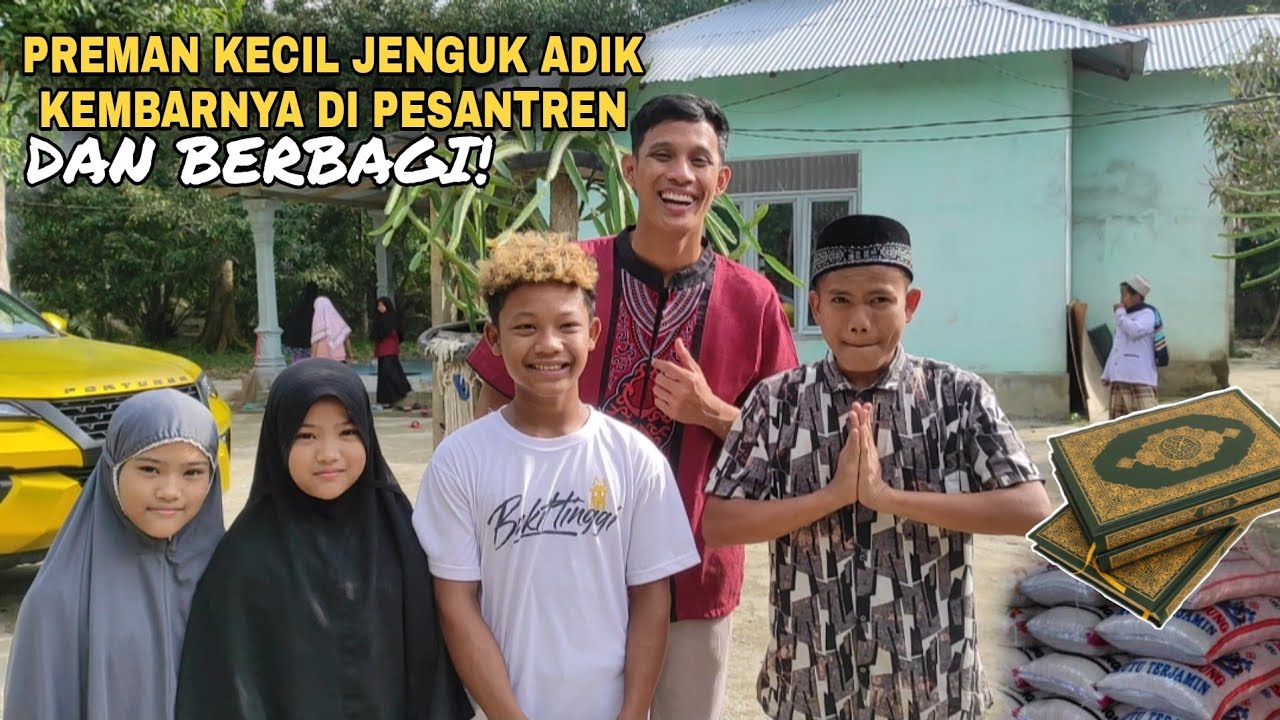 Preman Kecil Jenguk Adik Kembarnya Dipesantren!