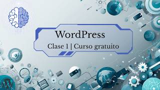 WordPress | Clase 1 | Curso Gratis