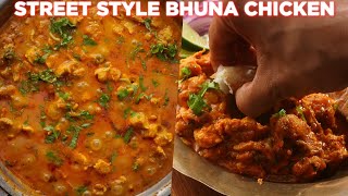 Street Style Murgi Bhuna Recipe