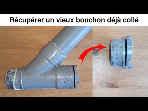 Comment décoller, récupérer un collé vieux bouchon de visite de tuyau PVC évacuation plomberie eaux