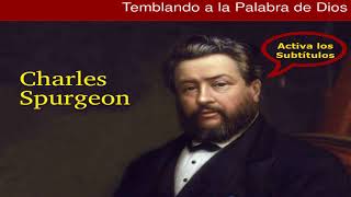 ¿Qué significa temer a Dios?  Charles Spurgeon