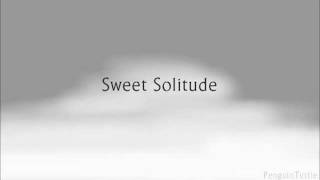 Sweet Solitude
