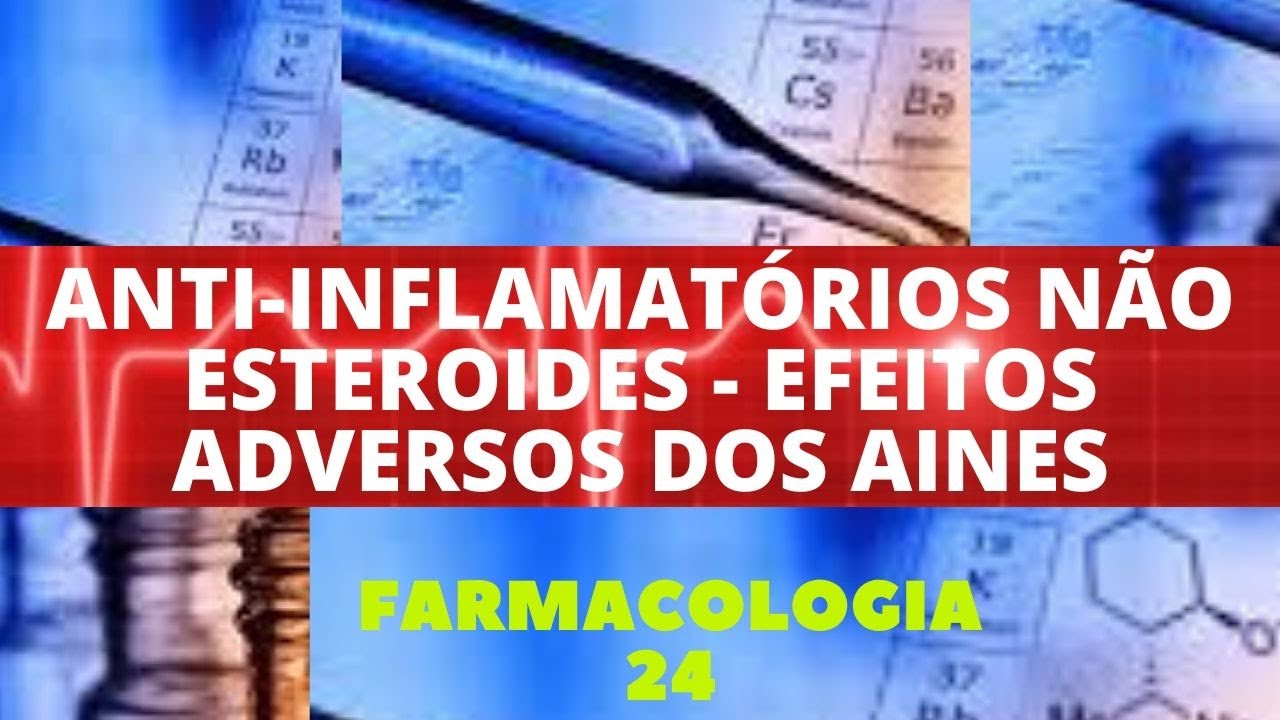 ANTIINFLAMATÓRIOS NÃO ESTEROIDES EFEITOS ADVERSOS DOS AINES FARMACOLOGIA 24 YouTube ANTIINFLAMATÓRIOS NÃO ESTEROIDES EFEITOS ADVERSOS DOS AINES FARMACOLOGIA 24 YouTube