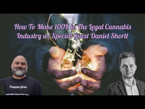 How To Make 100K in The Legal Cannabis Industry