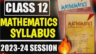 Class 12 Maths Syllabus 2023-24 | Class 12 Maths Syllabus 2024 | Class 12 Maths Syllabus