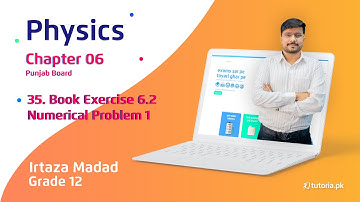 Physics Class 12 | Punjab Board | Ch 6 | Book Exercise 6.2 | Numerical Problem 1 | tutoria.pk