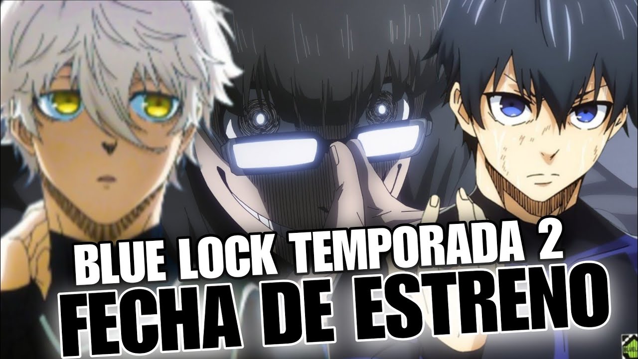 Cuándo se estrena la segunda temporada de Blue Lock