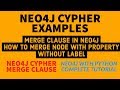 NEO4J|NEO4J TUTORIAL|Neo4j Python|Neo4j GraphDatabase|Merge Node With Property Without Label|PART:47