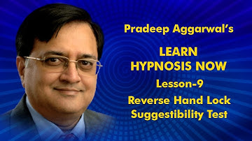 LEARN HYPNOSIS NOW! REVERSE HANDLOCK HYPNOTIC SUGGESTIBILITY TEST! Lesson 9! Pradeep Aggarwal