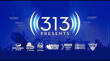 313 Presents Sizzle
